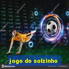 jogo do solzinho